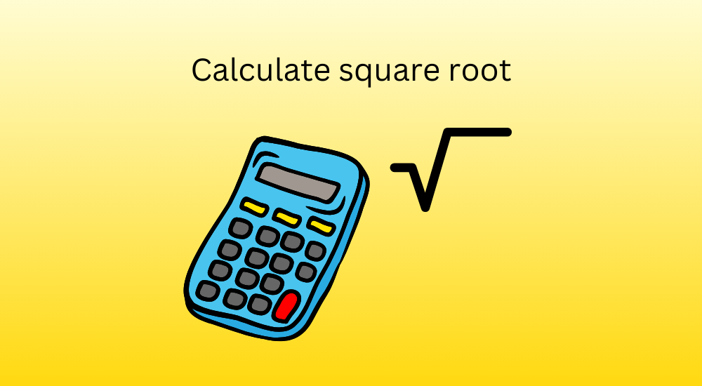 How to calculate the square root on a calculator